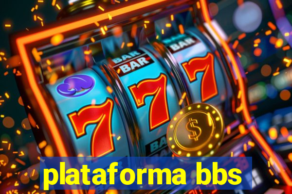 plataforma bbs